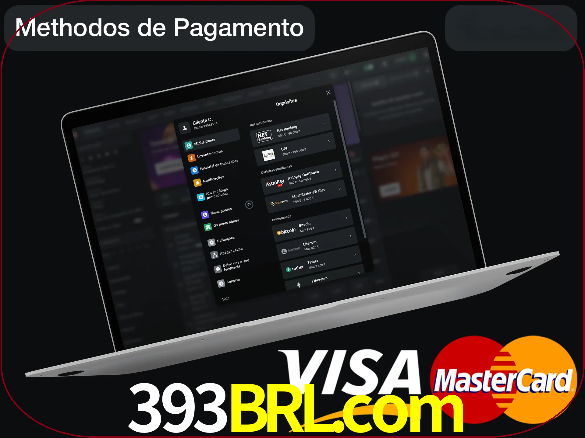 Use seu método de depósito preferido.